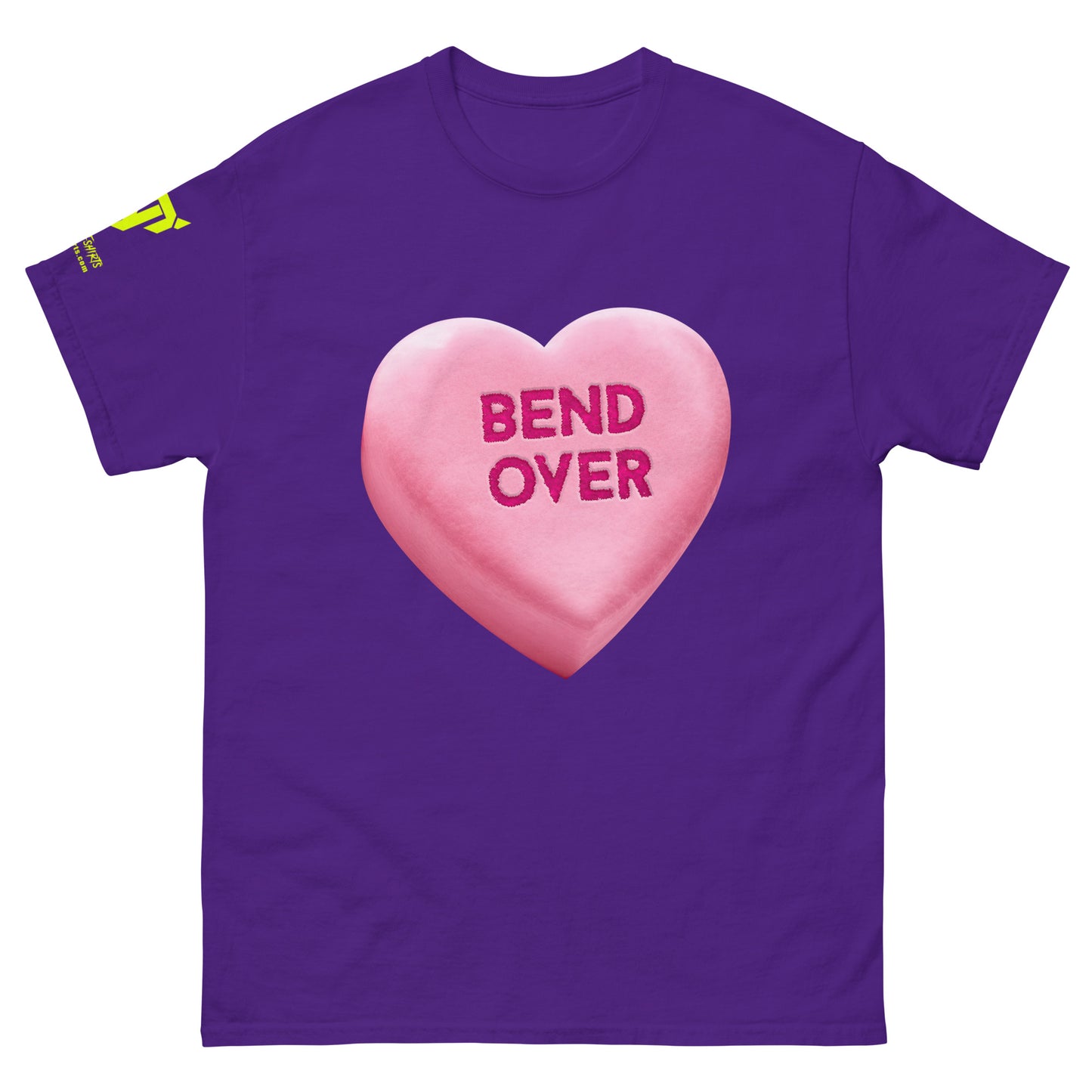 BEND OVER - Pink - Raunchy Valentine Candy Heart Unisex classic tee