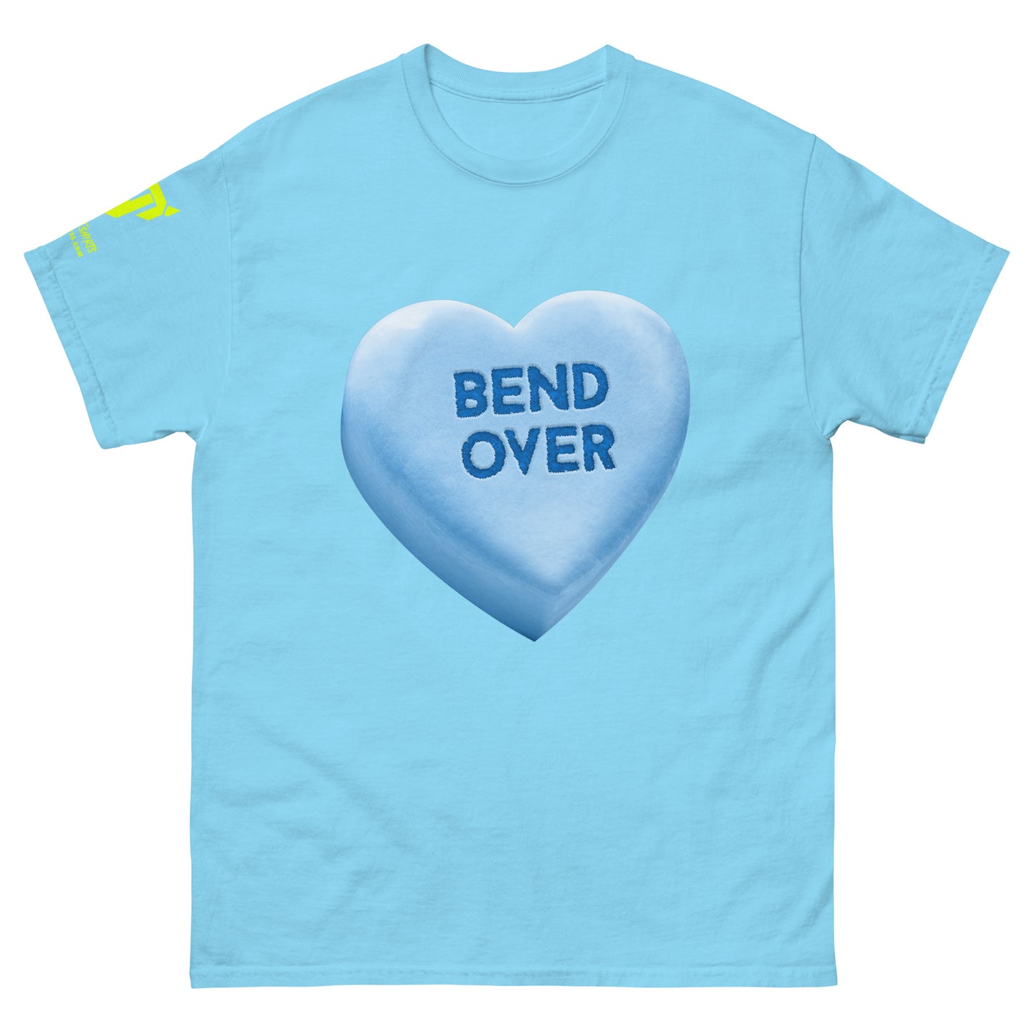 BEND OVER - Blue - Raunchy Valentine Candy Heart Unisex classic tee